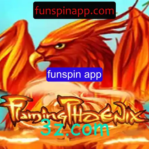 FlamingPhoenix: Descubra o Novo Fenômeno de Entretenimento no Funspin App